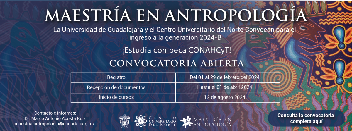 Convocatoria Maestría en Antropología 24-B